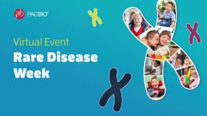 PacBio Virtual Rare Disease Week, April 27-29 2021